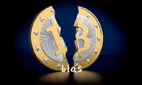 bias